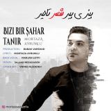 کاور آهنگ بیزی بیر شهر تانیر