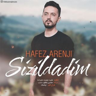 کاور آهنگ سیزیلدادیم از حافظ ارنجی