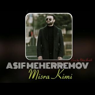 کاور آهنگ میسرا کیمی از آصف محرم اف