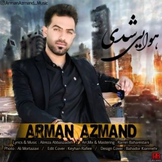 کاور آهنگ هوایی شدی از آرمان آزمند