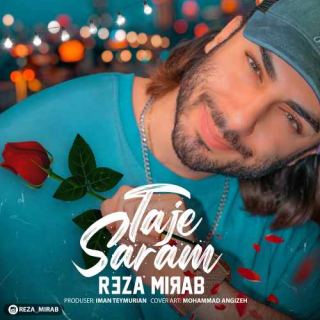 کاور آهنگ تاج سرم از رضا میراب