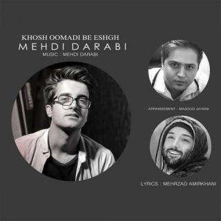 کاور آهنگ خوش اومدی به عشق از مهدی دارابی