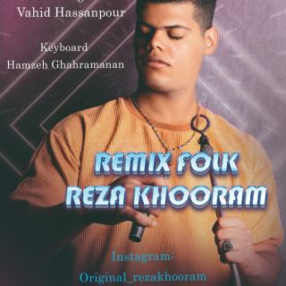 کاور آهنگ ریمیکس رضا خرم از رضا خرم