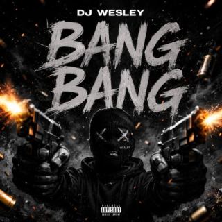 کاور آهنگ Bang از DJ Wesley